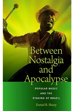 ePUB Between Nostalgia and Apocalypse von Daniel B. Sharp