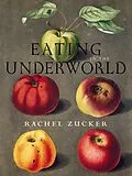 E-Book (epub) Eating in the Underworld von Rachel Zucker