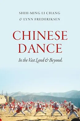 E-Book (epub) Chinese Dance von Shih-Ming Li Chang, Lynn E. Frederiksen
