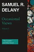 E-Book (epub) Occasional Views, Volume 2 von Samuel R. Delany