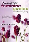 E-Book (epub) Discovering the Feminine Genius von Katrina J. Zeno