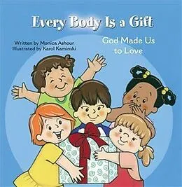 E-Book (pdf) Every Body is a Gift von Monica Ashour