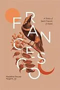 E-Book (epub) Francesco: A Story of Saint Francis of Assisi von Madeleine Pecora Nugent