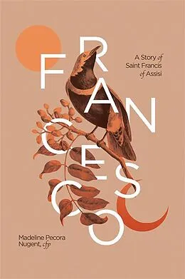E-Book (epub) Francesco: A Story of Saint Francis of Assisi von Madeleine Pecora Nugent