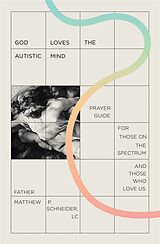 eBook (epub) God Loves the Autistic Mind de Fr. Matthew P. Schneider LC