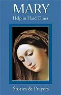 E-Book (epub) Mary: Help in Hard Times von Marianne Lorraine Trouve Fsp