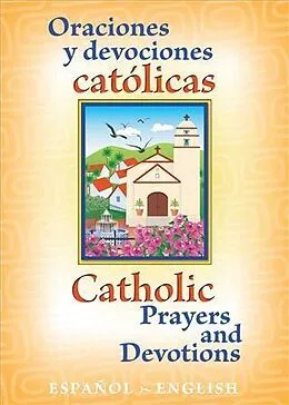 E-Book (epub) Oraciones y Devociones Catolicos Catholic Prayers and Devotions: Espanol/English von The Daughters of St. Paul