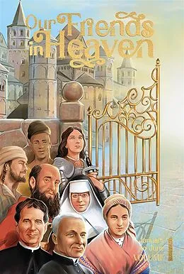 E-Book (epub) Our Friends in Heaven - Volume 1 von Allison Gliot, Daughters of St Paul