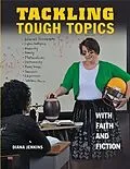 E-Book (pdf) Tackling Tough Topics with Faith and Fiction von Diana R. Jenkins