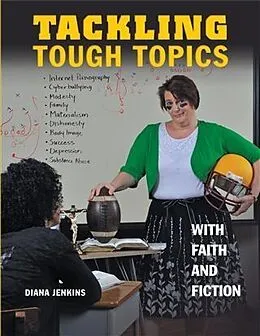 E-Book (pdf) Tackling Tough Topics with Faith and Fiction von Diana R. Jenkins