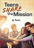 E-Book (epub) Teens Share the Mission von The Daughters of St. Paul