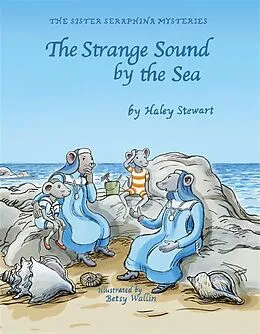 E-Book (epub) The Strange Sound by the Sea von Haley Stewart
