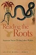 Couverture cartonnée Reading the Roots de Michael P Branch