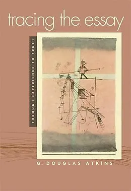 E-Book (epub) Tracing the Essay von G. Douglas Atkins