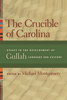 Kartonierter Einband The Crucible of Carolina von Michael (EDT) Montgomery