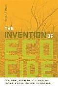 The Invention of Ecocide
