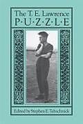 Kartonierter Einband The T. E. Lawrence Puzzle von Stephen E. Tabachnick