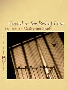 E-Book (epub) Curled in the Bed of Love von Catherine Brady