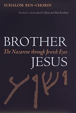 Couverture cartonnée Brother Jesus de Schalom Ben-Chorin, Robert J Cottrol