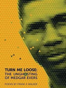 E-Book (epub) Turn Me Loose von Frank X Walker