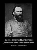 E-Book (epub) Lee's Tarnished Lieutenant von William Garrett Piston
