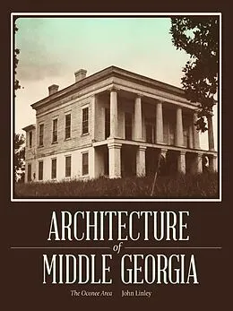 E-Book (epub) Architecture of Middle Georgia von John Linley