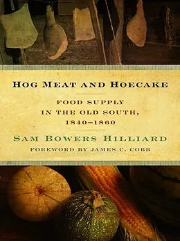 E-Book (epub) Hog Meat and Hoecake von Sam Bowers Hilliard