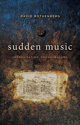 E-Book (epub) Sudden Music von David Rothenberg
