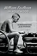 E-Book (epub) William Faulkner in Hollywood von Stefan Solomon