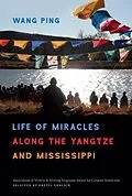E-Book (epub) Life of Miracles along the Yangtze and Mississippi von Wang Ping