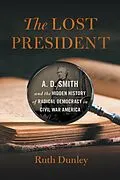 E-Book (epub) The Lost President von Ruth Dunley