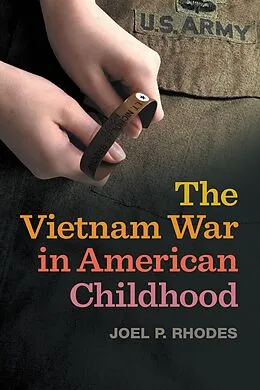 E-Book (epub) The Vietnam War in American Childhood von Joel P. Rhodes