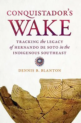 E-Book (epub) Conquistador's Wake von Dennis B. Blanton
