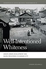 eBook (epub) Well-Intentioned Whiteness de Chhaya Kolavalli