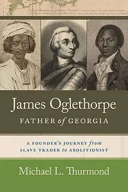 E-Book (epub) James Oglethorpe, Father of Georgia von Michael L. Thurmond