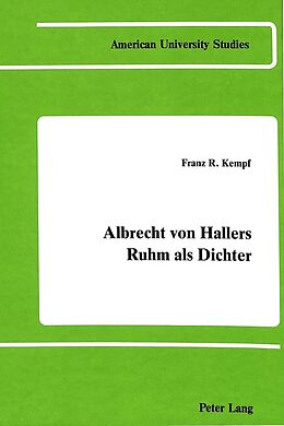 Fester Einband Albrecht von Hallers Ruhm als Dichter von Franz R. Kempf
