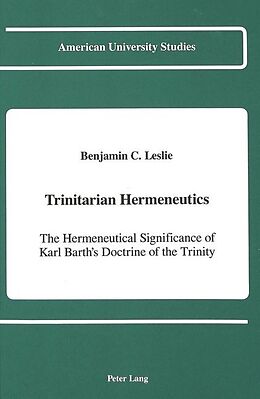Fester Einband Trinitarian Hermeneutics von Benjamin C. Leslie
