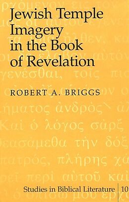 Fester Einband Jewish Temple Imagery in the Book of Revelation von Robert A Briggs