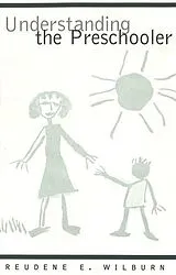 Kartonierter Einband (Kt) Understanding the Preschooler von Reudene E. Wilburn