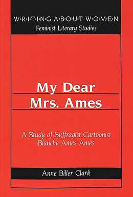 Couverture cartonnée My Dear Mrs. Ames de Anne Biller Clark