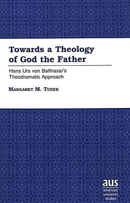 Fester Einband Towards a Theology of God the Father von Margaret M. Turek