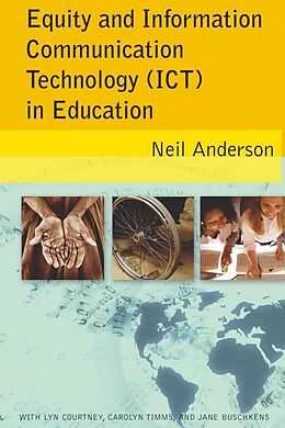 Kartonierter Einband Equity and Information Communication Technology (ICT) in Education von Neil Anderson