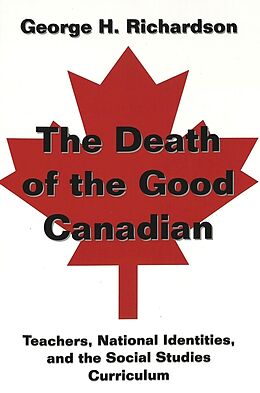 Kartonierter Einband The Death of the Good Canadian von George H. Richardson