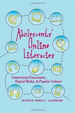 Kartonierter Einband Adolescents and Literacies in a Digital World von Donna E. Alvermann