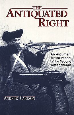 Couverture cartonnée The Antiquated Right de Andrew Carlson