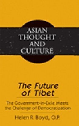 Fester Einband The Future of Tibet von Helen R. Boyd