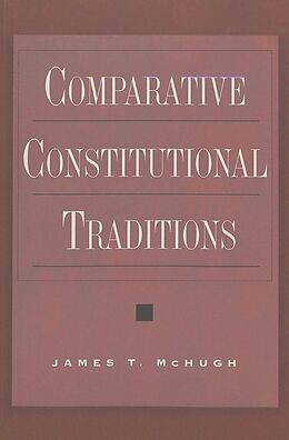 Couverture cartonnée Comparative Constitutional Traditions de James T. McHugh