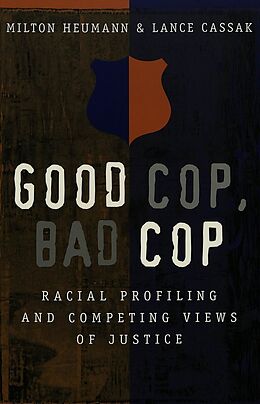 Couverture cartonnée Good Cop, Bad Cop de Milton Heumann, Lance Cassak