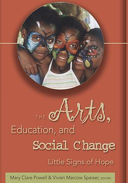 Couverture cartonnée The Arts, Education, and Social Change de 