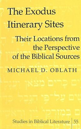 Livre Relié The Exodus Itinerary Sites de Michael D. Oblath